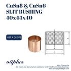 Slit Oilless Bronze Bushings For Hydraumatic CuSn8P 40x44x40 BMZ 4040 Size