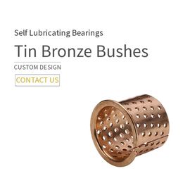 DIN 1494 / ISO 3547 CUSN8P Wrapped Tin Bronze Bushes Sliding Bearing With Perforations Lubrication Pockets